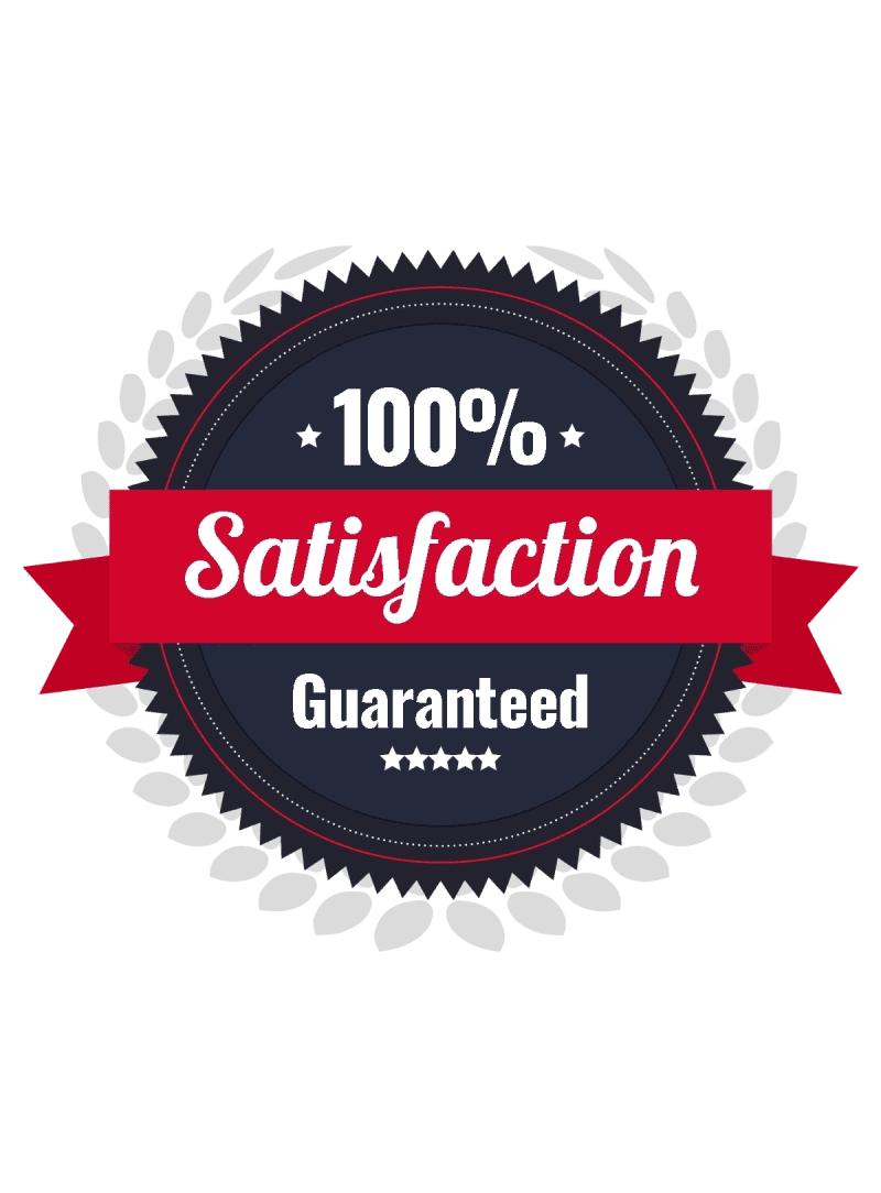 A 1 0 0 % satisfaction guaranteed seal.